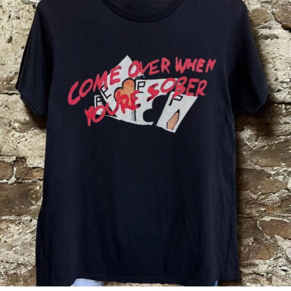 Black And Red Come Over When You_Re Sober Graphic Tee